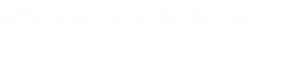UNIQUE COVERMUSIC